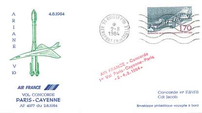 LETTRE 1 ER VOL DU CONCORDE "Paris / Cayenne, 2 aout 1984, Commandant de Bord: JACOB"