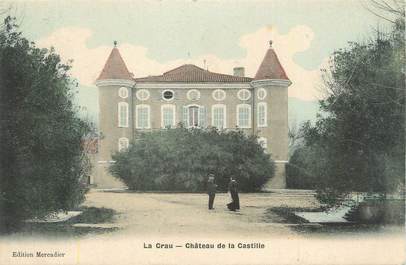 CPA FRANCE 83 " La Crau, Château de la Castille".