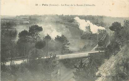 CPA FRANCE 80 " Poix, Le pont de la route d'Abbevillle".