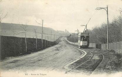 CPA FRANCE 76 "Eu, route du Tréport" / LE TRAMWAY