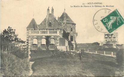 CPA FRANCE 80 "Ault Onival, Le moulin de Pierre et le château du Moulinet".