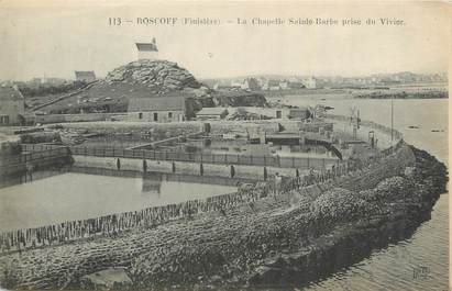 CPA FRANCE 29 "Roscoff, La chapelle Ste Barbe prise du Vivier".