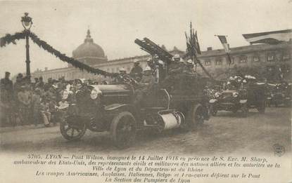 CPA FRANCE 69 "Lyon, Pont Wilson inauguré le 14 juillet 1918"./POMPIERS