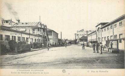 CPA FRANCE 69 "Lyon, L'éclairage électrique, Usine de matériel de guerre, Rue de Marseille".