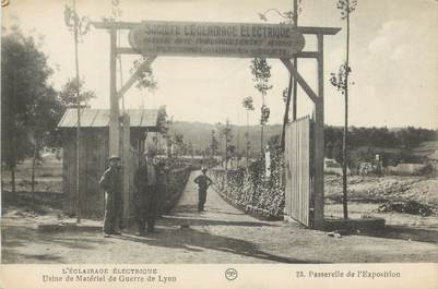 CPA FRANCE 69 "Lyon, L'éclairage électrique, Usine de matériel de guerre, Passerelle de l'exposition".