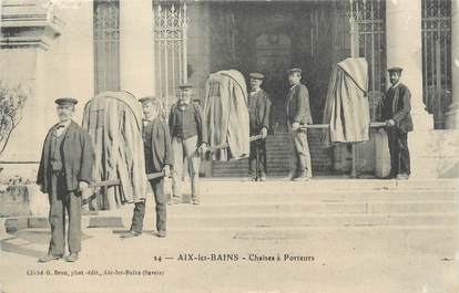 CPA FRANCE 73 "Aix les Bains". / LA CHAISE A PORTEURS