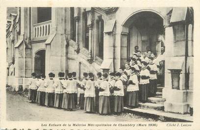CPA FRANCE 73 "Chambéry, Les enfants de la Maîtrise Métropolitaine en mars 1936".