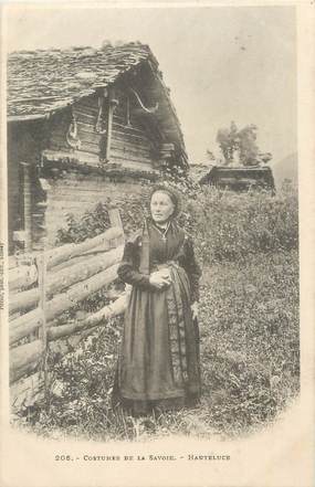 CPA FRANCE 73 " Hauteluce, Costumes de la Savoie". / FOLKLORE