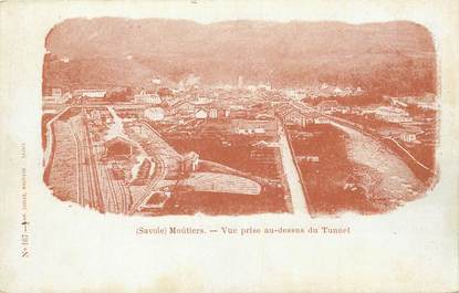 CPA FRANCE 73 "Moutiers, Vue prise au-dessus du tunnel".