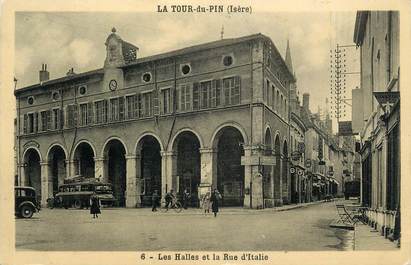 CPA FRANCE 38 "La Tour du Pin, Les halles et la rue d'Italie".