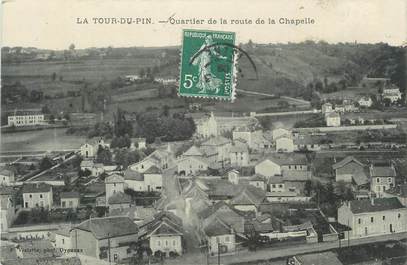 CPA FRANCE 38 "La Tour du Pin, Quartier de la route de la chapelle".