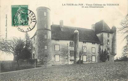 CPA FRANCE 38 "La Tour du Pin, Vieux château de Tournin et son observatoire".