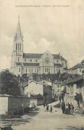 CPA FRANCE 38 "La Tour du Pin, L'église et la rue des Bruyères".