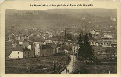 CPA FRANCE 38 "La Tour du Pin, Vue générale et route de la Chapelle".
