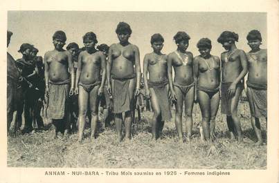 CPA VIETNAM "Annam, Nui Bara, Tribu Moïs soumise en 1926" / NU