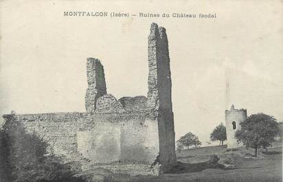 CPA FRANCE 38 "Montfalcon, Ruines du château féodal".