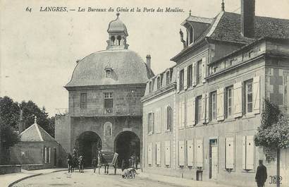 CPA FRANCE 52 " Langres, Les bureaux du génie et la porte des moulins".