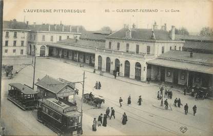 CPA FRANCE 63 "Clermont Ferrand, La gare". / TRAMWAY