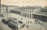 63 Puy De DÔme CPA FRANCE 63 "Clermont Ferrand, La gare". / TRAMWAY