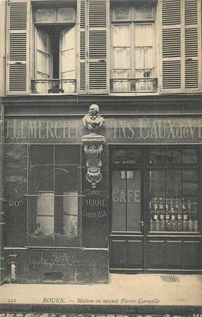 CPA FRANCE 76 " Rouen, Maison où naquit Pierre Corneille".