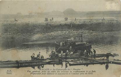 CPA FRANCE 62 " Calais, Le sous-marin Le Pluviose 1910 ". / MARINE MILITAIRE/ CATASTROHE