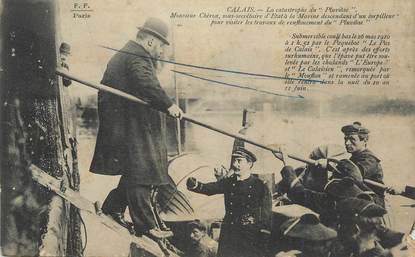 CPA FRANCE 62 " Calais, Mr Chéron lors des travaux de renflouement du sous-marin le Pluviose 1910". / MARINE MILITAIRE / CATASTROPHE