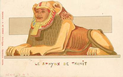 CPA EGYPTE "le Sphynx de Thanit"