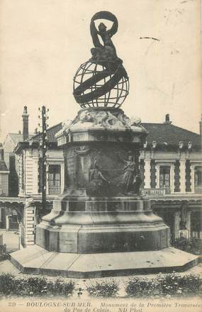 CPA FRANCE 60 " Boulogne sur Mer, Monument de la première traversée du Pas de Calais".