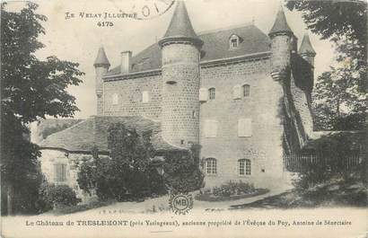 CPA FRANCE 43 " Yssingeaux, Le château de Treslemont".