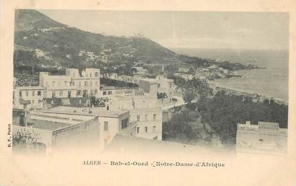 CPA ALGERIE "Alger, Bab el Oued, Notre Dame d'Afrique"