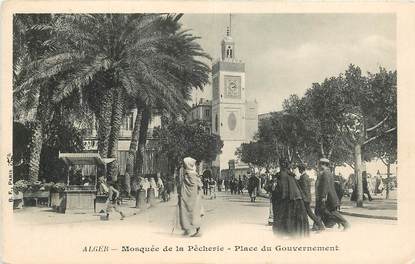 CPA ALGERIE "Alger, Mosquée de la Pêcherie, place du gouvernement"