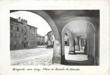 CPSM FRANCE 30 " Bagnols sur Cèze, Place du marché, les arcades".