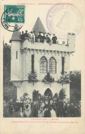 CPA FRANCE 27 " Corneville les Cloches, Chandeleur 1907, inauguration de la Statue de Notre Dame des Cloches".