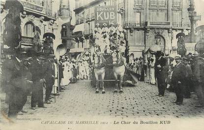 CPA FRANCE 13 " Marseille, Cavalcade, Le char du Bouillon Kub". / FOLKLORE