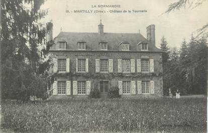 CPA FRANCE 61 " Mantilly, Château de la Tournerie".