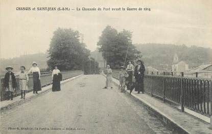 CPA FRANCE 77 " Changis et St Jean, La chaussée du pont avant la guerre de 1914".