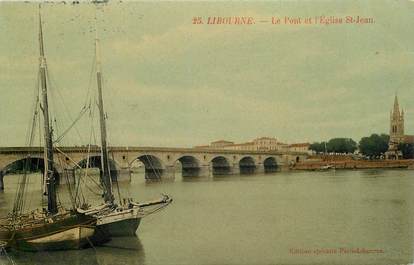 CPA FRANCE 33 " Libourne, pont et église Saint Jean"