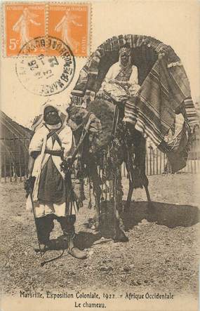 CPA FRANCE 13 "Marseille, Exposition coloniale de 1922, Afrique occidentale, Le chameau".