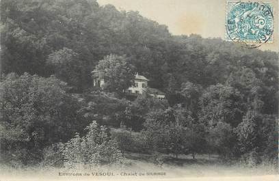 CPA FRANCE 70 " Environs de Vesoul, Le chalet de Solborde".