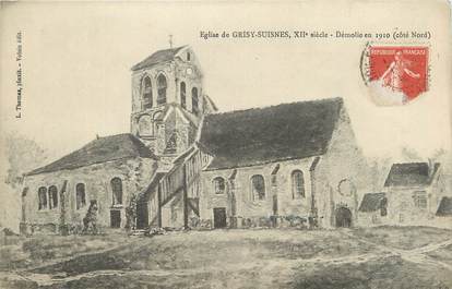 CPA FRANCE 77 " Grisy Suisnes, L'église démolie en 1910".