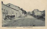 57 Moselle CPA FRANCE 57 " Château Salins, Rue de Strasbourg".