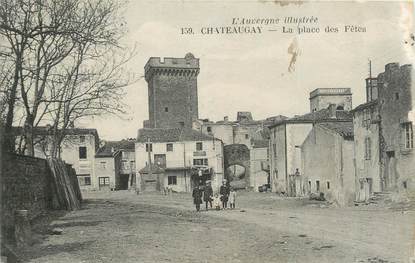 CPA FRANCE 63 " Chateaugay, La Place des Fêtes".