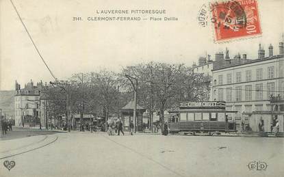 CPA FRANCE 63 " Clermont Ferrand, Place Delille". / TRAMWAY