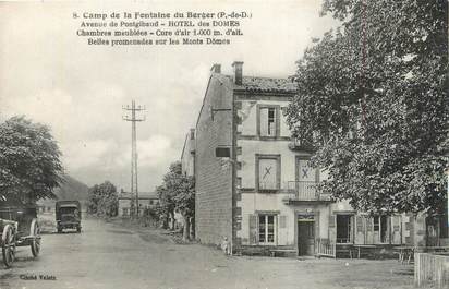 CPA FRANCE 63 " La Fontaine du Berger, Le camp, Hôtel des Domes".