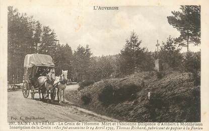 CPA FRANCE 63 " St Anthême, La croix de l'homme mort et l'ancienne diligence d'Ambert à Montbrison". / DILIGENCE