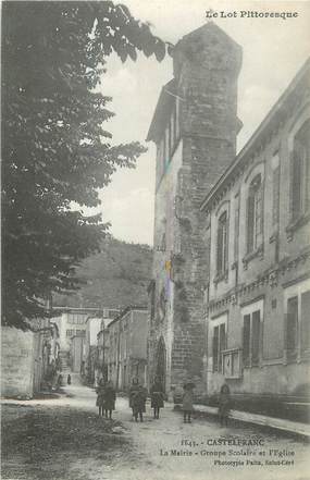 CPA FRANCE 46 "Castelfranc, La Mairie, groupe scolaire et église".