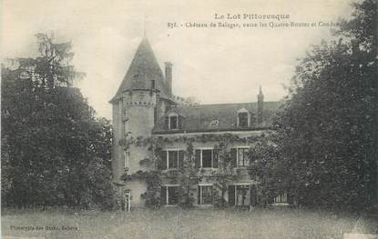 CPA FRANCE 46 "Les Quatres Routes, Le château de Balager".