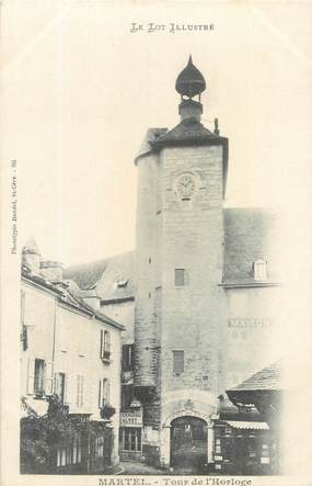 CPA FRANCE 46 "Martel, Tour de l'Horloge".