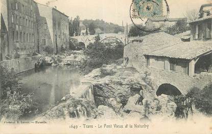 CPA FRANCE 83 " Trans, Le Pont vieux et Naturby".