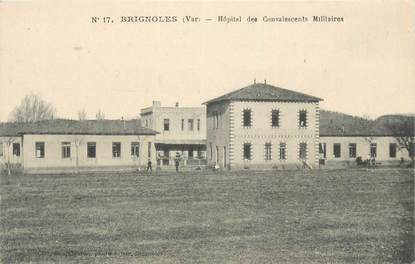 CPA FRANCE 83 " Brignoles, Hôpital des convalescents militaires".